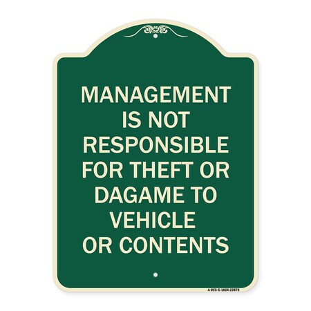 Signmission Management Is Not Responsible for Theft or Damage to Vehicles or Contents Alum, 24" H, G-1824-23878 A-DES-G-1824-23878